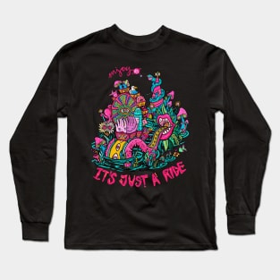 It's Just A Ride Long Sleeve T-Shirt